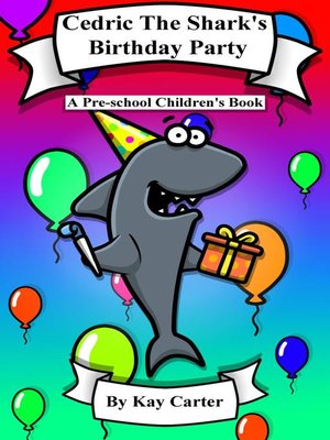 cover image of Cedric the Shark's Birthday Party